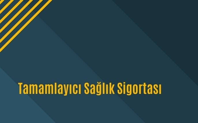 En Uygun Tamamlayıcı Sağlık Sigortası Fiyatları